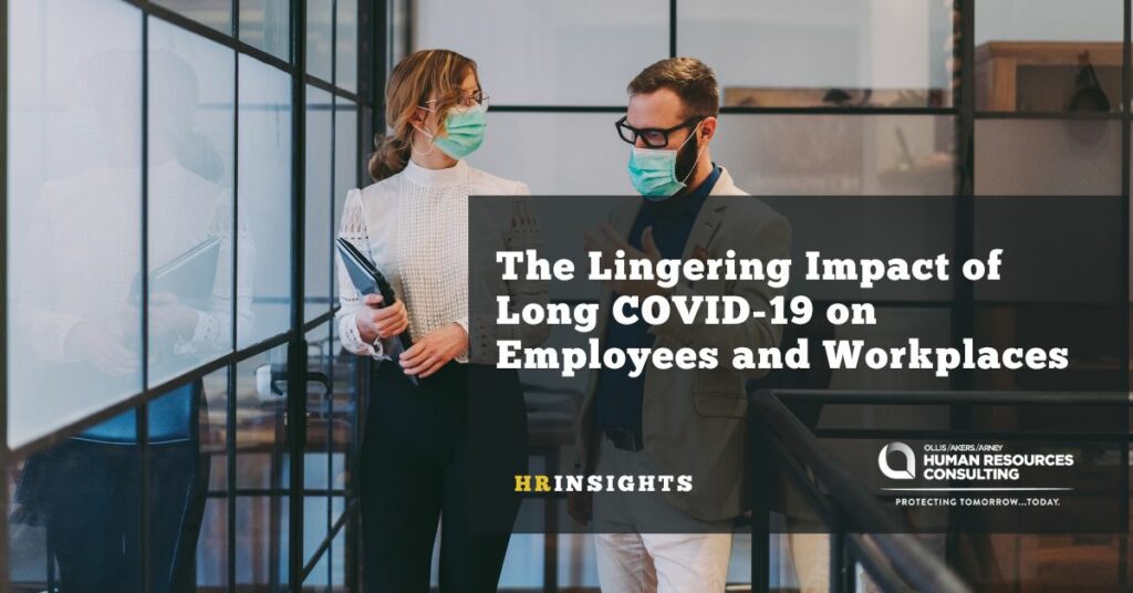 The Lingering Impact of Long COVID-19 on Employees and Workplaces