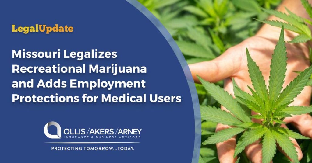 Missouri Legalizes Recreational Marijuana and Adds Employment Protections for Medical Users