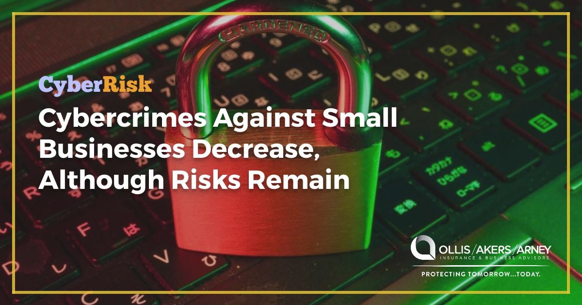 Cybercrimes Against Small Businesses Decrease, Although Risks Remain