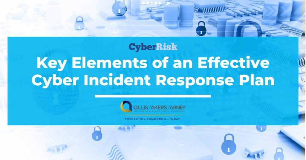 Key Elements of an Effective Cyber Incident Response Plan