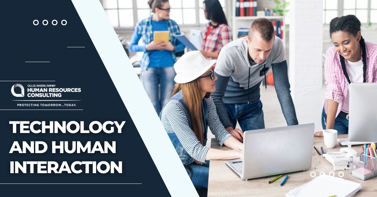 Technology and Human Interaction - Ollis/Akers/Arney Human Resources ...
