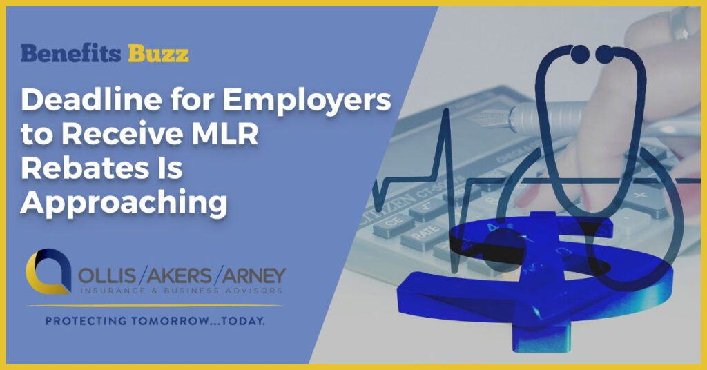 Deadline for Employers to Receive MLR Rebates Is Approaching
